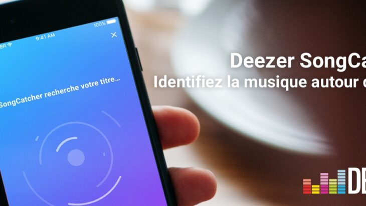 Deezer : SongCatcher, chantez un morceau et l'app vous donnera le titre
